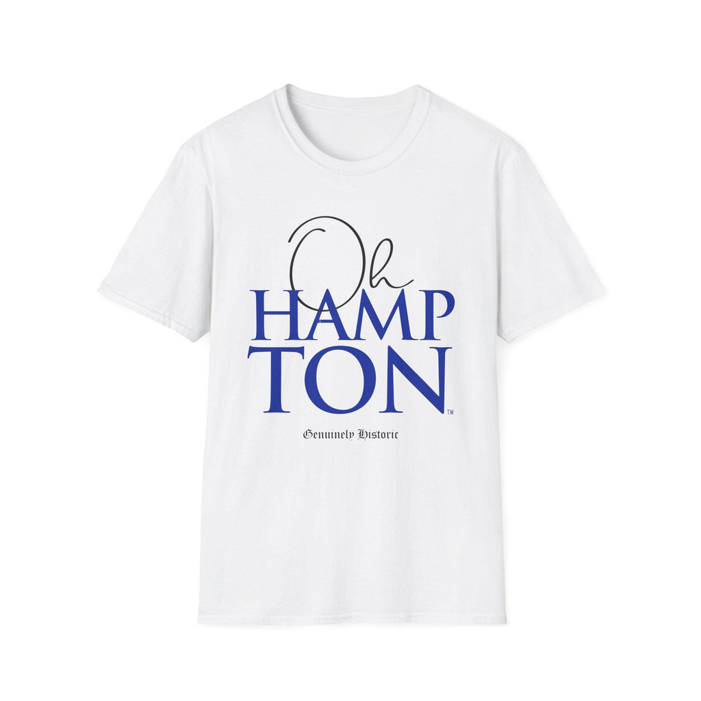 Hampton - Oh Hampton Unisex Tee T-Shirt or Sweatshirt