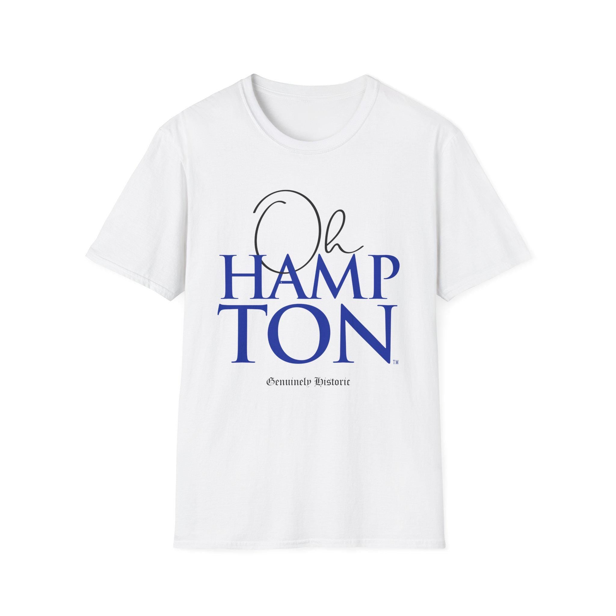 Hampton - Oh Hampton Unisex Tee T-Shirt or Sweatshirt