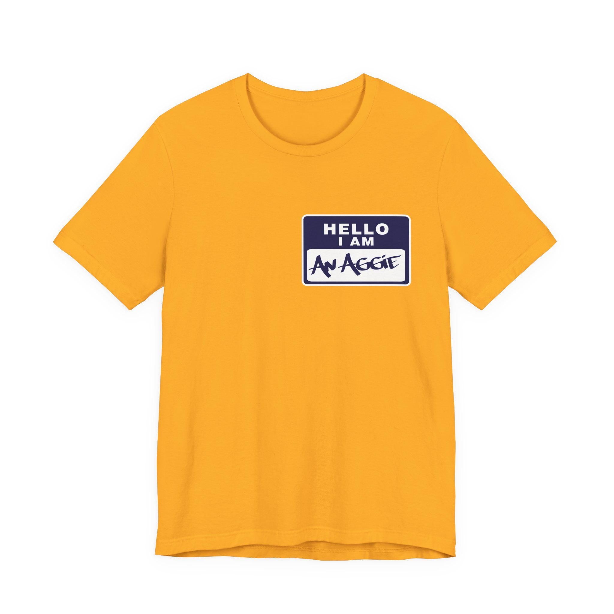 NCAT - Hello, I Am An Aggie Tee, Sweatshirt or Hoodie (Gold)