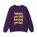 Alcorn - Heavy on the Brave Pride! Unisex Sweatshirt __etsy:7271378550