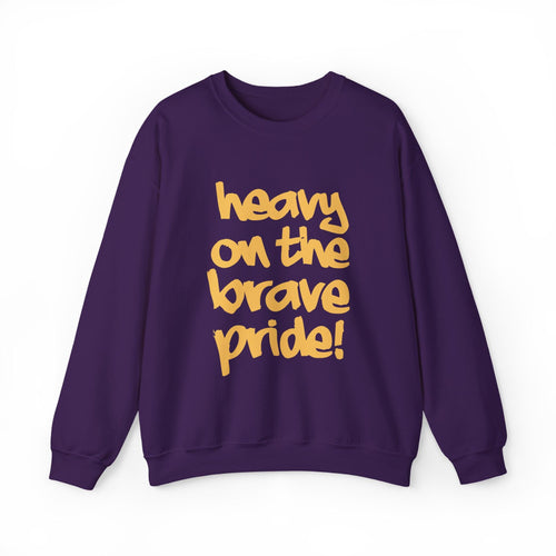 Alcorn - Heavy on the Brave Pride! Unisex Sweatshirt __etsy:7271378550