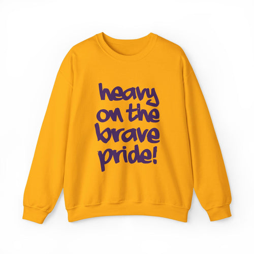 Alcorn - Heavy on the Brave Pride! Unisex Sweatshirt __etsy:7271378798