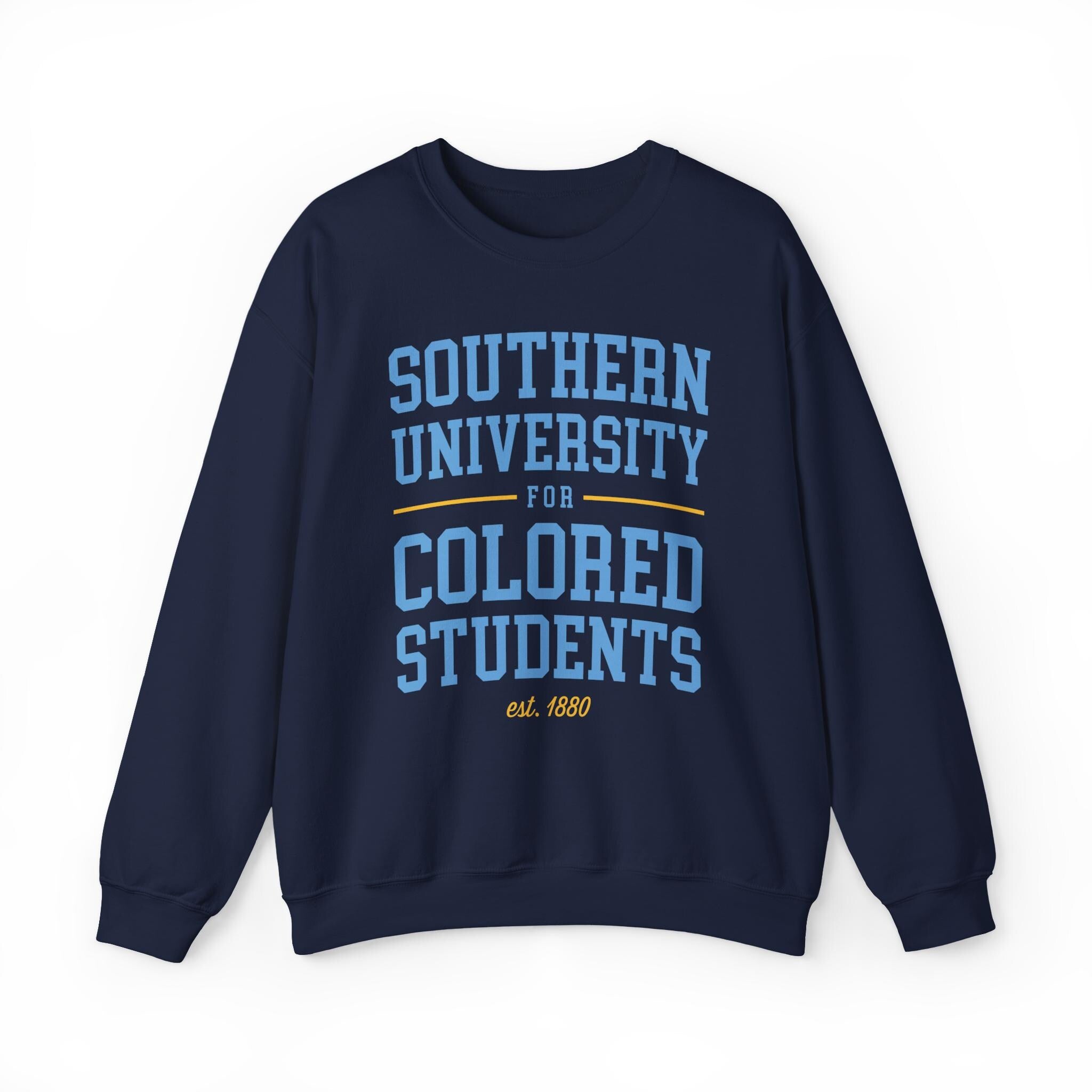 Southern - For Colored Students Unisex Sweatshirt __etsy:7318457001