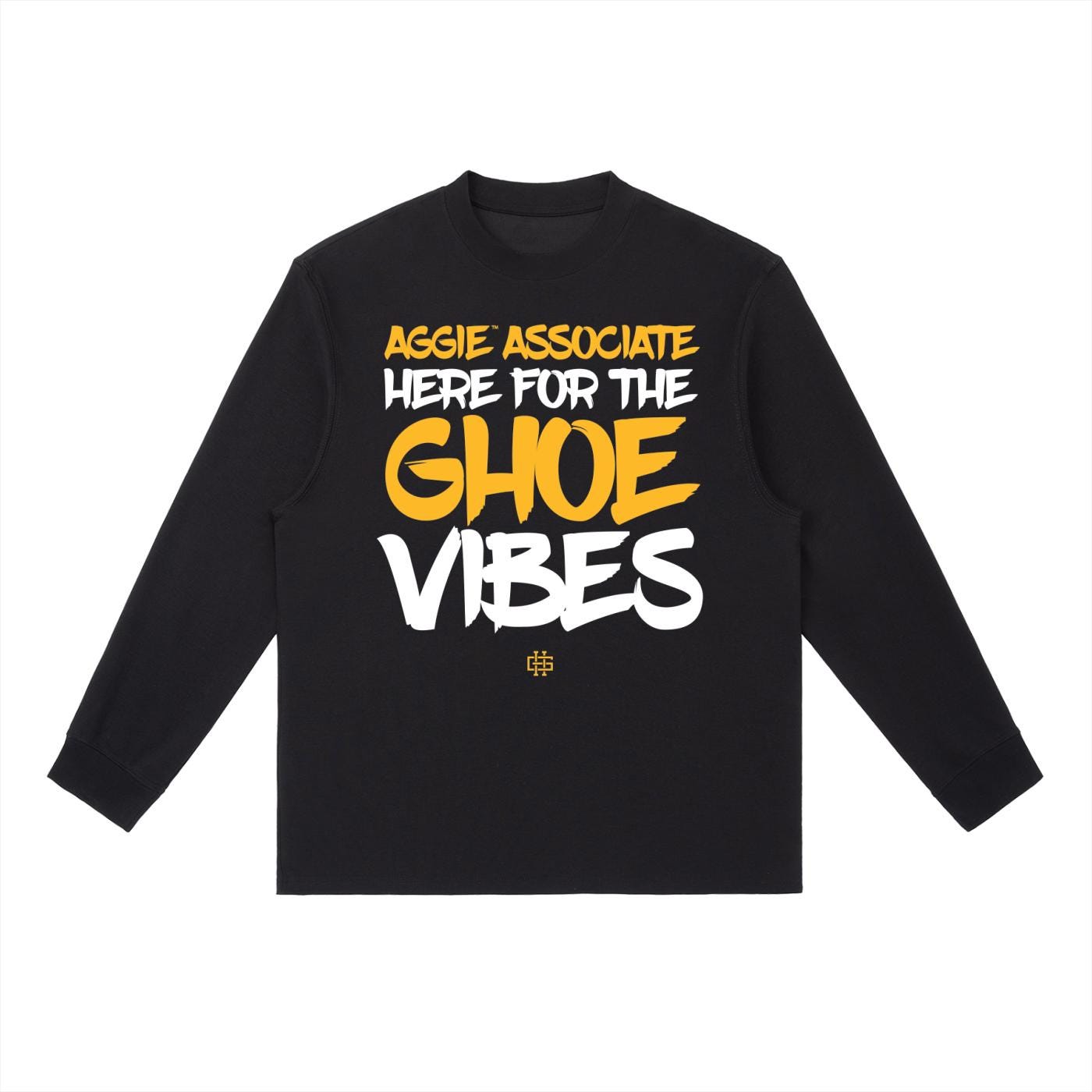 NCAT - Aggie Associate Here for GHOE NC A&T Tee T-Shirt or Long Sleeve Shirt