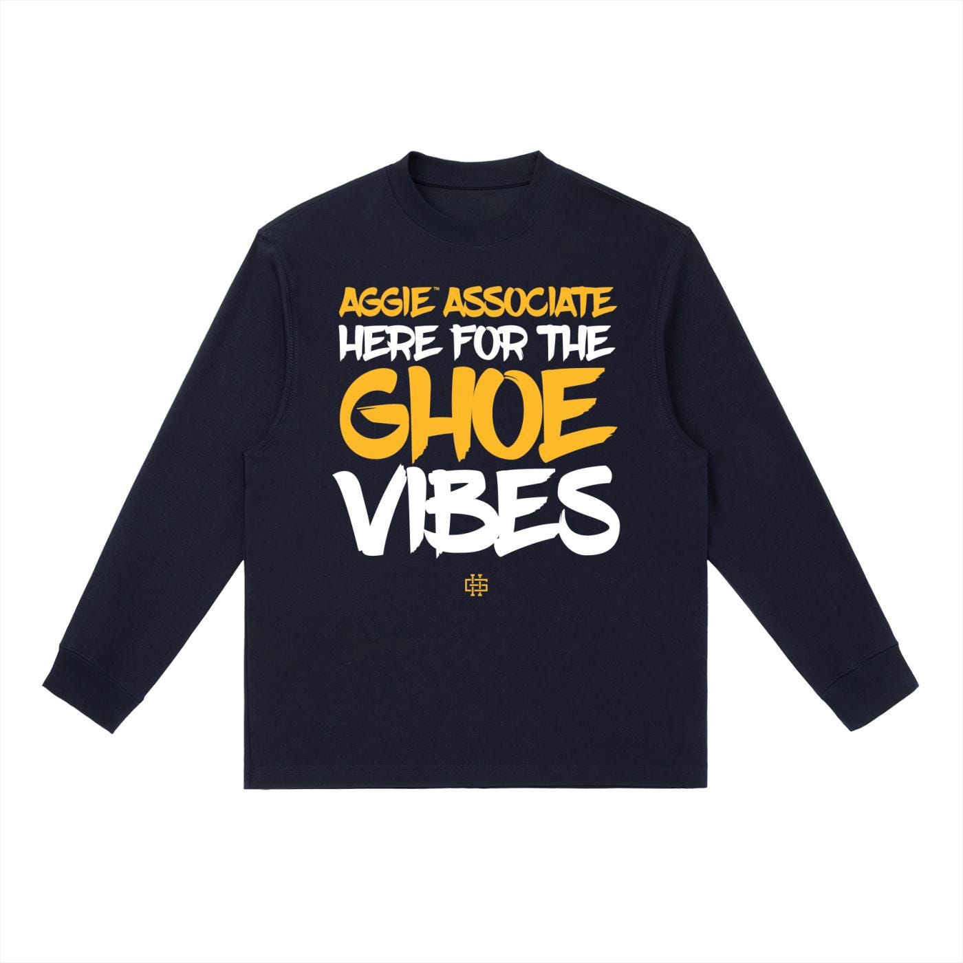 NCAT - Aggie Associate Here for GHOE NC A&T Tee T-Shirt or Long Sleeve Shirt